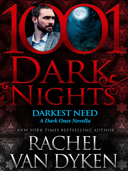 Title details for Darkest Need by Rachel Van Dyken - Available